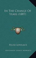 In The Change Of Years 1272399273 Book Cover