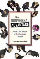 The Nonverbal Advantage: Secrets and Science of Body Language at Work 1576754928 Book Cover