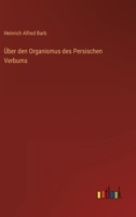 Über den Organismus des Persischen Verbums 356343669X Book Cover