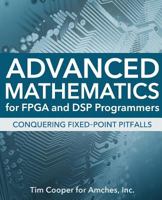 Advanced Mathematics for FPGA and DSP Programmers 0979058112 Book Cover