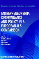 Entrepreneurship: Determinants and Policy in a European-US Comparison 0792376854 Book Cover