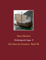 Mythologische Sagas  II: Die Götter der Germanen - Band 79b 3750413975 Book Cover