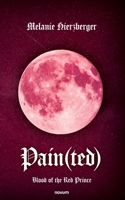 Pain(ted): Blood of the Red Prince (German Edition) 3711609104 Book Cover