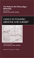 The Pediatric Pes Planovalgus Deformity, An Issue of Clinics in Podiatric Medicine and Surgery (Volume 27-1) 1437718639 Book Cover