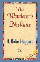 The Wanderer's Necklace 1514276704 Book Cover