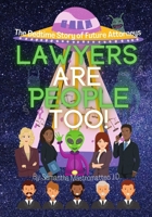 Lawyers Are People Too! B08QXBWJMN Book Cover