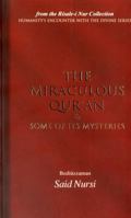 The Miraculous Quran and Some of Its Mysteries 1597840041 Book Cover
