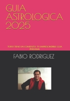 GUIA ASTROLOGICA 2025: TODO TIENE UN COMIENZO. TU IMPRESCINDIBLE GUIA PERSONAL (Spanish Edition) B0DRSW9CH5 Book Cover