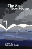 The Seas That Mourn 1500990485 Book Cover
