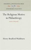 The Religious Motive In Philanthropy 1512820067 Book Cover