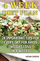 4 Week Diet Plan: 28 Imporatant Tips for Every Day for Rapid Weight Loss in 4 Weeks 1978072791 Book Cover
