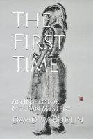 The First Time: An Inspector McLean Mystery B08GRGVFMT Book Cover