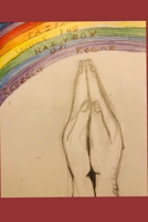 Faith Under the Rainbow: Reclaiming the Truth about Homosexuality and the Bible B09P8BW89K Book Cover