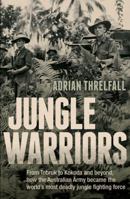 Jungle Warriors 1742372201 Book Cover