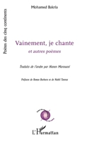 Vainement, je chante: et autres poèmes (Poètes Des Cinq Continents) (French Edition) 2343217696 Book Cover