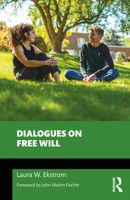 Dialogues on Free Will (Philosophical Dialogues on Contemporary Problems) 1041096631 Book Cover
