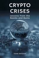 Crypto Crises: Lessons From the Booms and Busts 9374592932 Book Cover