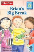 Brian's Big Break (All-Star Readers: Level 2) 0794403751 Book Cover