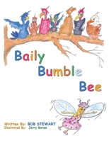 Baily Bumble Bee 1438972547 Book Cover