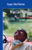 What Lies Within 1425137539 Book Cover