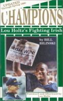 Champions: Lou Holtz's Fighting Irish 0912083344 Book Cover