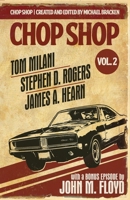 Chop Shop Season 1 Vol. 2 1643963996 Book Cover