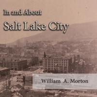 In and about Salt Lake City 1179779770 Book Cover