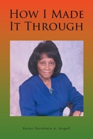 How I Made It Through B0CPTKFBR1 Book Cover