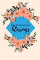 My Little Book of Blessings: Daily Gratitude Journal, Notebook, Diary, Ocean Blue 1976478685 Book Cover