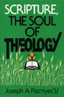 Scripture, the Soul of Theology 0809135094 Book Cover
