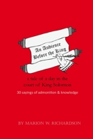 An Audience Before the King: a tale of a day in the court of King Solomon 1492838209 Book Cover