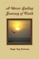 A Never Ending Journey of Faith 0578054728 Book Cover