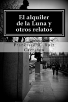 El alquiler de la Luna 1517787343 Book Cover