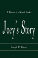 Joey's Story: A Portrait of a School Leader 0810844206 Book Cover