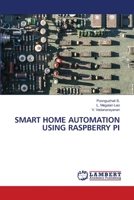 Smart Home Automation Using Raspberry Pi 6203304824 Book Cover