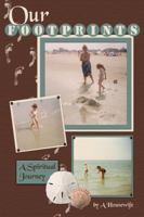Our Footprints 1434913139 Book Cover