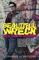 Beautiful Wreck: Sex, Lies & Suicide 0985388102 Book Cover