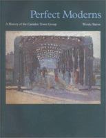 Perfect Moderns: A History of the Camden Town Group 184014291X Book Cover
