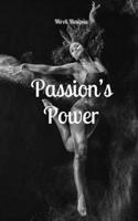 Passion's Power 9916863245 Book Cover