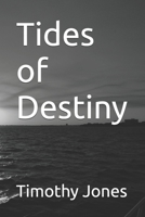 Tides of Destiny B0DZB6FLWX Book Cover