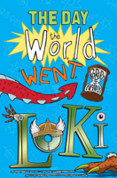 The Day the World Went Loki 1782500308 Book Cover