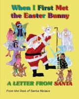 A Letter from Santa: When I First Met the Easter Bunny 1412021448 Book Cover