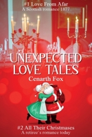 Unexpected Love Tales: Love From Afar and All Their Christmases 0949175757 Book Cover