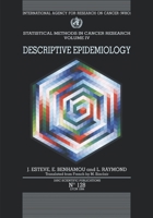 Statistical Methods in Cancer Research: Volume IV: Descriptive Epidemiology (I a R C Scientific Publication) 9283221281 Book Cover