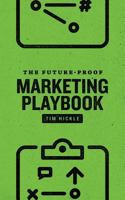 The Future-Proof Marketing Playbook 0692803831 Book Cover