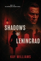 Shadows of Leningrad (The Matryoshka Murders) 0996501339 Book Cover
