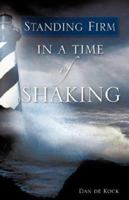 Standing Firm in a Time of Shaking 1604770546 Book Cover