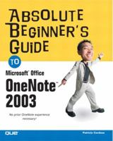 Absolute Beginner's Guide to Microsoft Office OneNote 2003 (Absolute Beginner's Guide) 0789731487 Book Cover