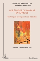 Les études de marché en Afrique: Technique, pratique et cas d'études (Harmattan Cameroun) (French Edition) 234306234X Book Cover