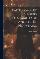 Traité Complet Des Tours D'escamotage Anciens Et Nouveaux; 1021562017 Book Cover